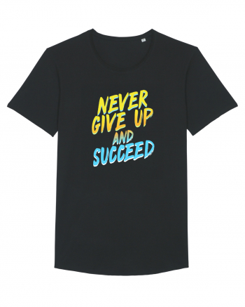 Never give up and succeed Black