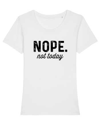 Nope. not today White