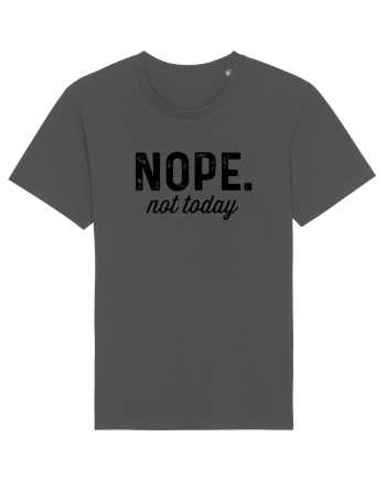 Nope. not today Anthracite