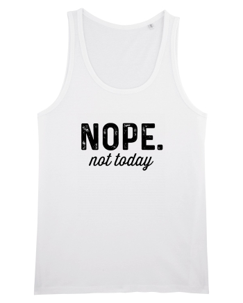 Nope. not today White
