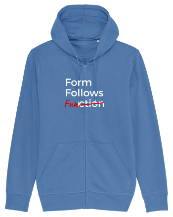 Form Follows FUNction Bright Blue