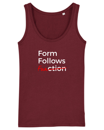 Form Follows FUNction Burgundy