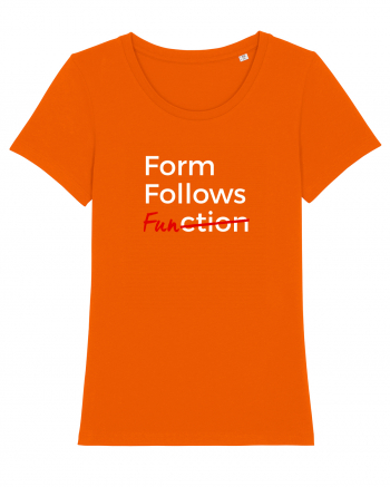 Form Follows FUNction Bright Orange