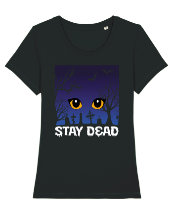 Stay Dead Black