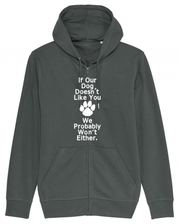 If our dog doesn't like you Anthracite