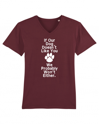 If our dog doesn't like you Burgundy