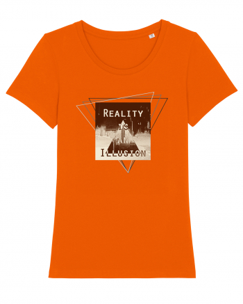 Reality is an illusion. Bright Orange