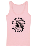 All my friends are great Maiou Damă Dreamer