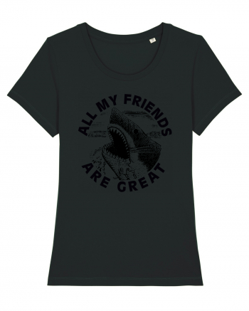 All my friends are great Black