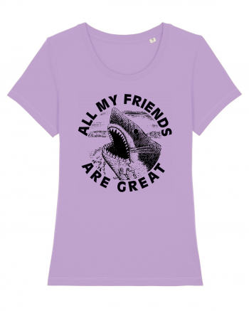 All my friends are great Lavender Dawn