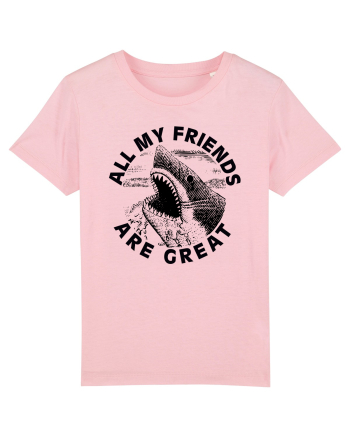 All my friends are great Cotton Pink