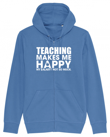 Teaching makes me happy Bright Blue