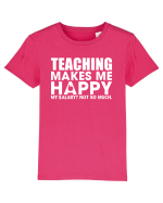 Teaching makes me happy Tricou mânecă scurtă  Copii Mini Creator
