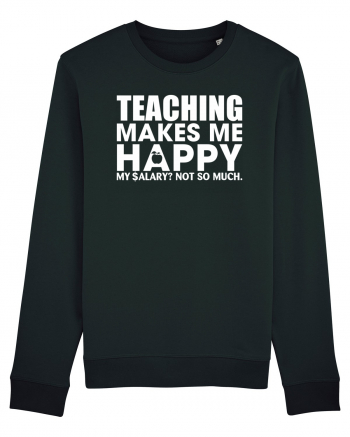 Teaching makes me happy Black