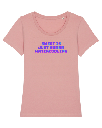 Sweat is just human watercooling.  Canyon Pink
