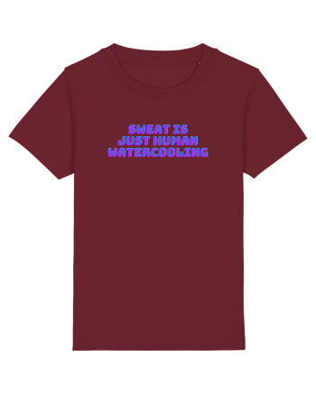 Sweat is just human watercooling.  Burgundy
