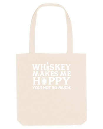 Whiskey makes me happy Natural