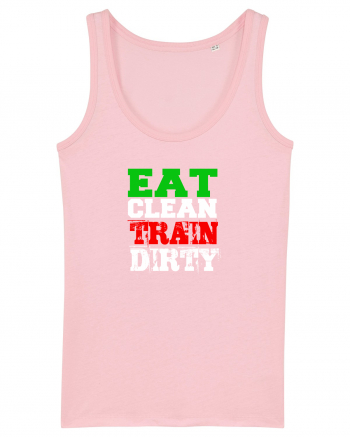 Eat clean Train dirty Cotton Pink