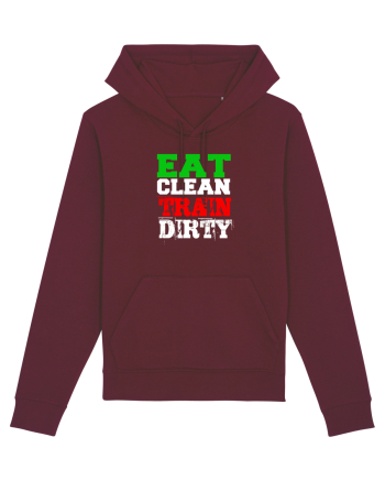 Eat clean Train dirty Burgundy
