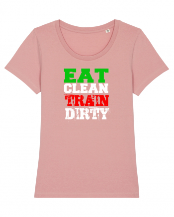 Eat clean Train dirty Canyon Pink