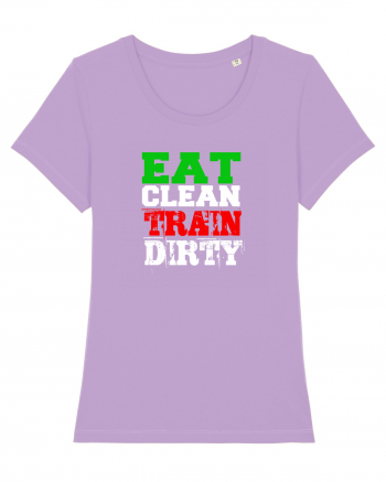 Eat clean Train dirty Lavender Dawn