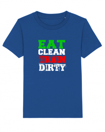 Eat clean Train dirty Majorelle Blue