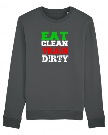 Eat clean Train dirty Anthracite