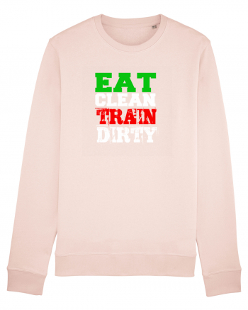 Eat clean Train dirty Candy Pink