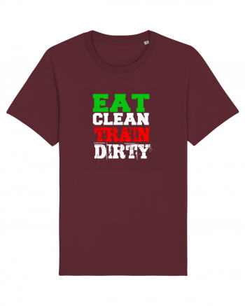 Eat clean Train dirty Burgundy