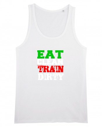 Eat clean Train dirty White