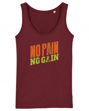 No Pain No Gain Burgundy