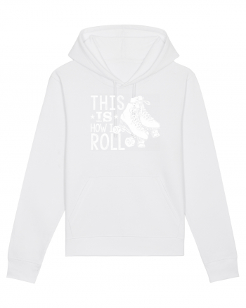 This is how I ROLL White
