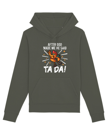 TaDa Rock Funny Chicken God Ta ~ Da Made Me Khaki