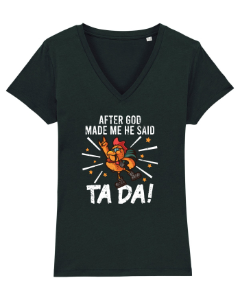 TaDa Rock Funny Chicken God Ta ~ Da Made Me Black
