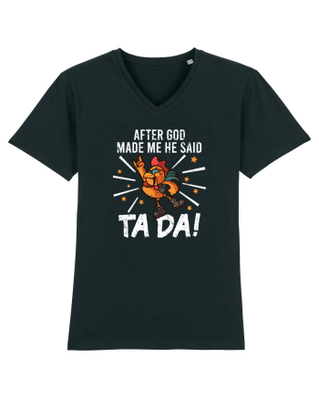 TaDa Rock Funny Chicken God Ta ~ Da Made Me Black