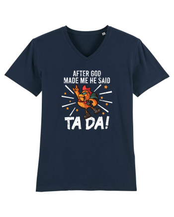TaDa Rock Funny Chicken God Ta ~ Da Made Me French Navy