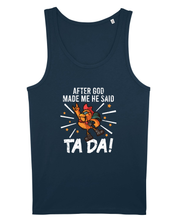 TaDa Rock Funny Chicken God Ta ~ Da Made Me Navy