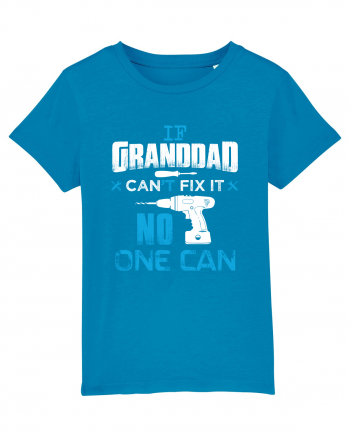 Granddad can fix it. Azur