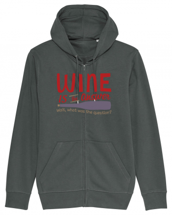 Wine is the answer Anthracite