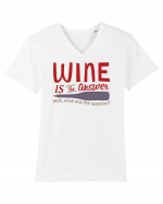 Wine is the answer Tricou mânecă scurtă guler V Bărbat Presenter