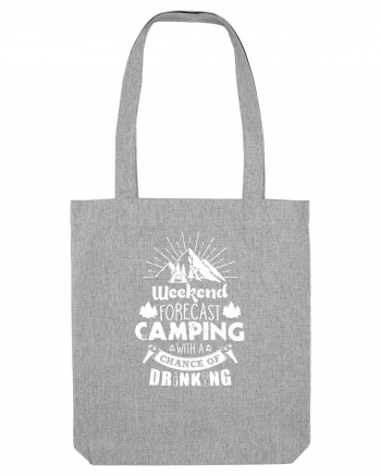 Camping with a chance of drinking Heather Grey