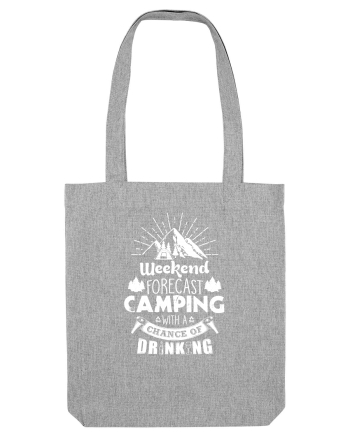 Camping with a chance of drinking Heather Grey