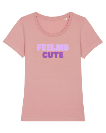 Feeling cute Canyon Pink