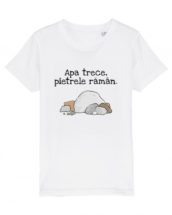 Apa trece pietrele raman. White