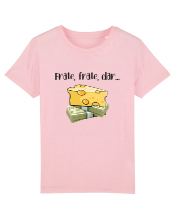 Frate, frate, dar... Cotton Pink