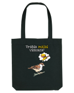 Vrabia malai viseaza! Sacoșă textilă