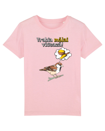 Vrabia malai viseaza! Cotton Pink