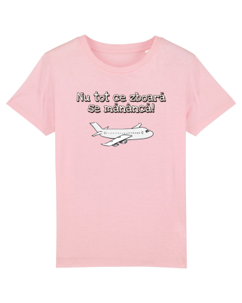 Nu tot ce zboara se mananca! Cotton Pink