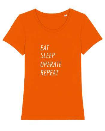 Eat, sleep, operate, repeat Bright Orange