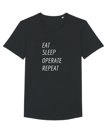 Eat, sleep, operate, repeat Black